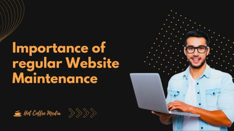 What is the importance of regular website maintenance?