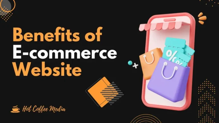 Benefits of E-commerce Website