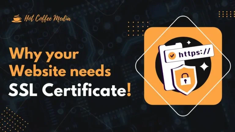 Why Your Website Needs SSL Certificate?